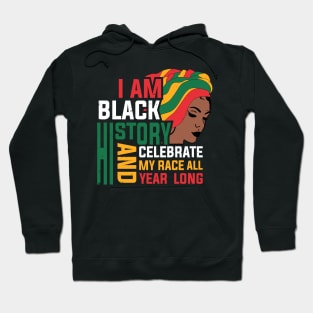 I am Black History, Black History month Hoodie